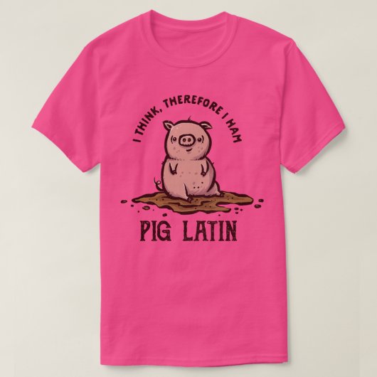 Pig Latin T-shirt (Design voorkant)