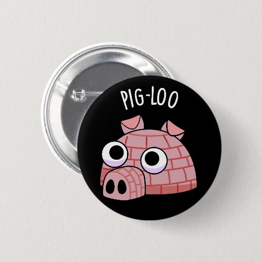 Pig-loo Funny Igloo Pun Dark BG Ronde Button 5,7 Cm (Voorkant /achterkant)