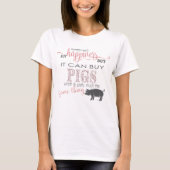 PIG LOVER | Geld kan geen geluk kopen T-shirt (Voorkant)