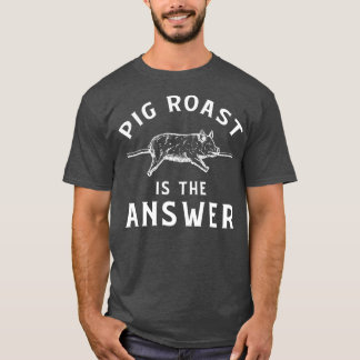 Pig Roast Apparel Funny Geweldige Roasts Lover Des T-shirt