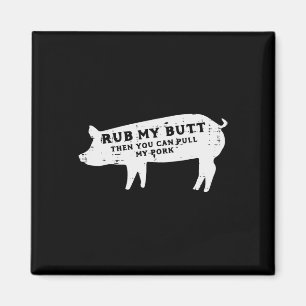 Pig Rub Je kunt mijn varkensvlees BBQ Byrbecue Gri Magneet