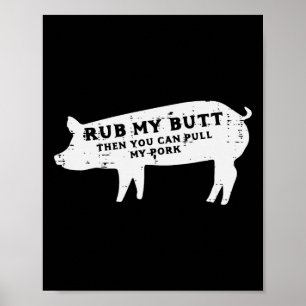 Pig Rub Je kunt mijn varkensvlees BBQ Byrbecue Gri Poster