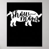 Pig Show mama Poster (Voorkant)