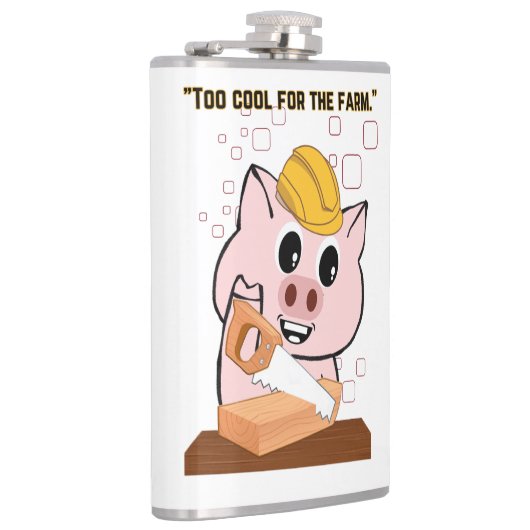 Pig the Carpenter citaat Heupfles (Rechts)