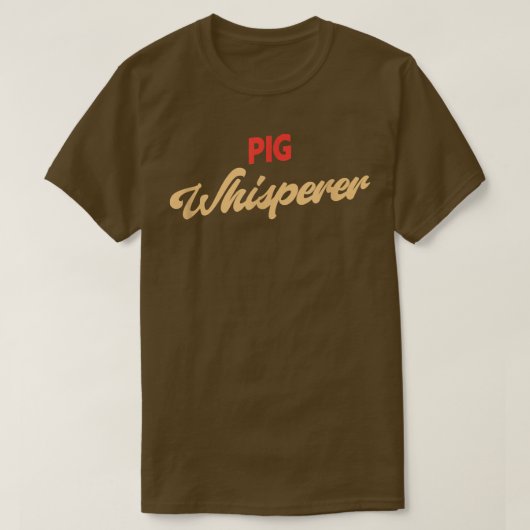 Pig Whisperer Funny Pig T-shirt (Design voorkant)