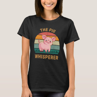 Pig whisperer t-shirt