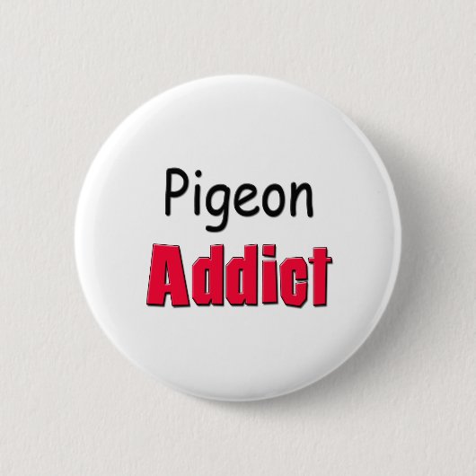Pigeon Addict Ronde Button 5,7 Cm (Voorkant)
