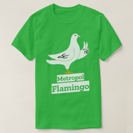 Pigeon doves lover metropolis flamingo 2 t-shirt (Design voorkant)