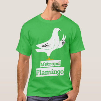 Pigeon doves lover metropolis flamingo 2 t-shirt
