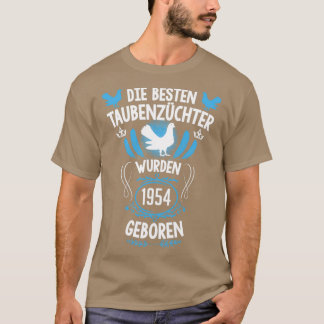 Pigeon fancier 67th verjaardag Geboren in 1954 dui T-shirt