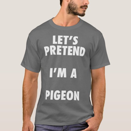 Pigeon Halloween Costume Lets Pretim a Shirt (Voorkant)
