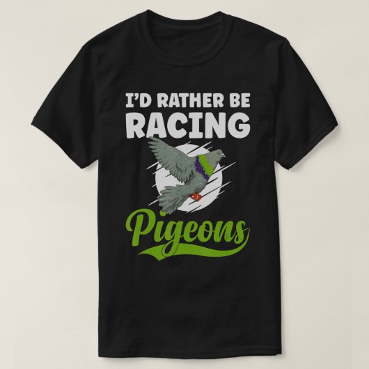 Pigeon Racer Lifestyle Bird Racing T-shirt (Design voorkant)