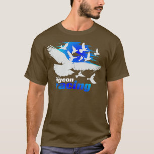 Pigeon    RacingClassic Bird Racers Gift_10 T-shirt