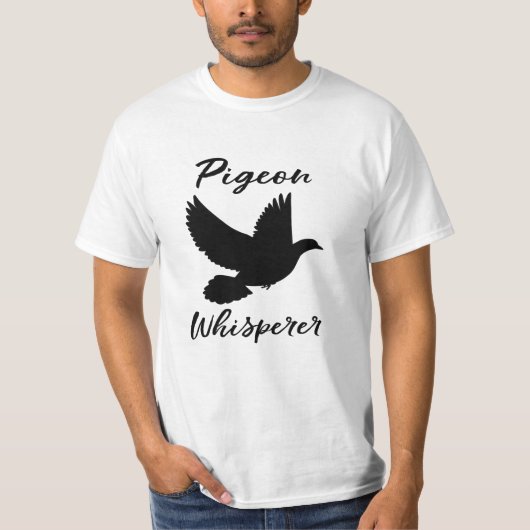 Pigeon Whisperer for a Bird Lover T-shirt (Voorkant)