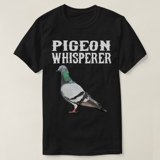 Pigeon Whisperer Funny Bird Lover T-shirt (Design voorkant)