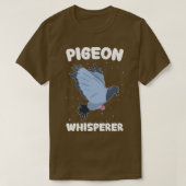 Pigeon Whisperer Funny Pigeon Owner Pigeon Keeper T-shirt (Design voorkant)