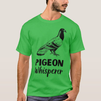Pigeon Whisperer Pigeon Shirt Gift 1