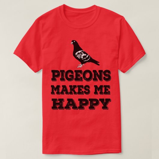 Pigeons maakt me gelukkig 2 t-shirt (Design voorkant)