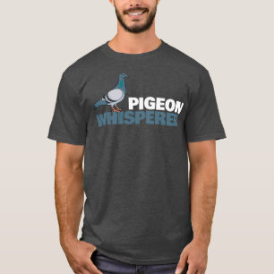 Pigeons Whisperer Pigeon Homepief duif Retro Gift T-shirt