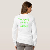 pigge is droevig t-shirt (Achterkant volledig)