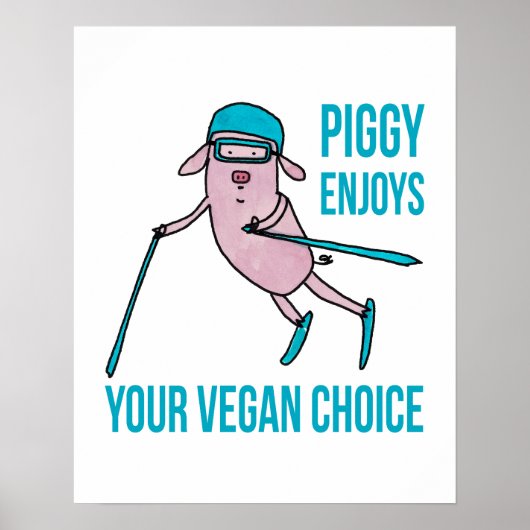 Piggy Enjoys Your Vegan Choice - Poster (Voorkant)