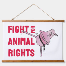 Piggy fights for Animal Rights Hangend Wandkleed