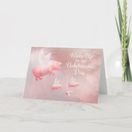 Pigs Fly - een ongelooflijke dag Kaart