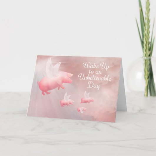 Pigs Fly - een ongelooflijke dag Kaart (Voorkant)