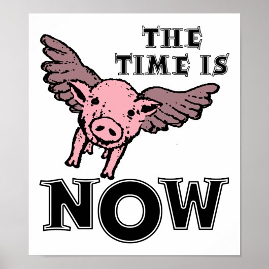 Pigs Fly Now Funny Poster (Voorkant)
