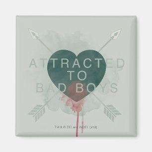 Pijl "Aangetrokken naar slechte jongens" doorbor Magneet