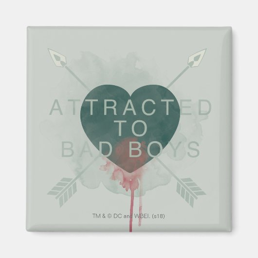 Pijl | "Aangetrokken naar slechte jongens" doorbor Magneet (Voorkant)