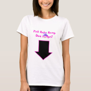 Pijl, Roze Baby Bump Due in April T-shirt