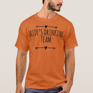 Pijlen Liefde Grappige bruid drinkteam T-shirt