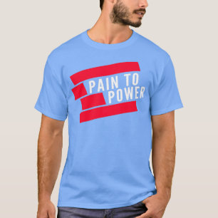 Pijn aan kracht t-shirt