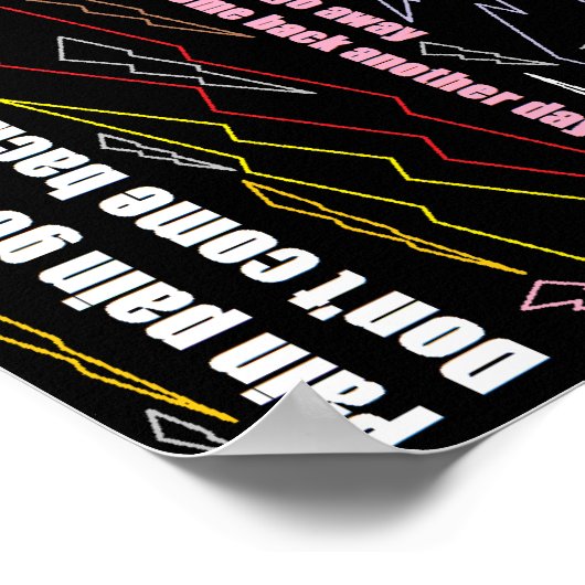 Pijn in pijn gaat weg poster (Hoek)