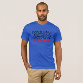 Pijn is alleen... t-shirt (Voorkant volledig)