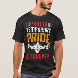 pijn is een tijdelijke pride training voor altijd t-shirt