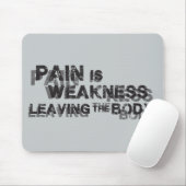 Pijn is een zwakte die het lichaam verlaat muismat (Met muis)