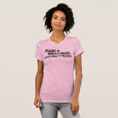 Pijn is een zwakte die het lichaam verlaat t-shirt (Voorkant volledig)