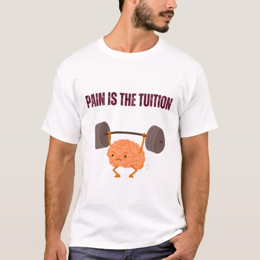 Pijn is het collegegeld t-shirt (Voorkant)
