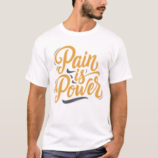 Pijn is macht Motivatie T-shirt