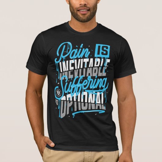 Pijn is onvermijdelijk, lijden is optioneel (voork t-shirt (Voorkant)