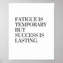 Pijn is tijdelijk, maar succes is blijvend poster