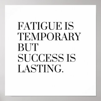 Pijn is tijdelijk, maar succes is blijvend poster