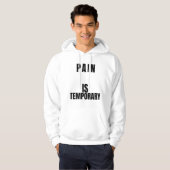 Pijn Is Tijdelijk T-Shirt (Voorkant volledig)