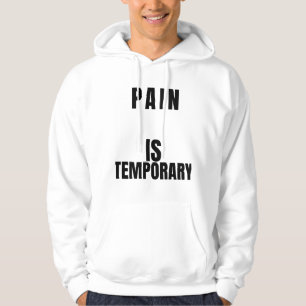 Pijn Is Tijdelijk T-Shirt