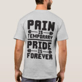 Pijn is tijdelijk, trots is voor altijd t-shirt (Achterkant)