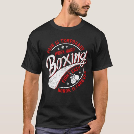Pijn is tijdelijk werk hard boxing Fight Easy Honi T-shirt (Voorkant)