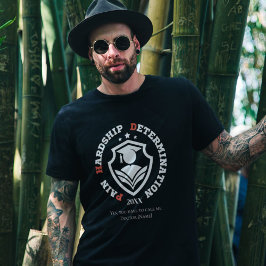 Pijn, Moeite, Vastberadenheid – Grappige PhD-quote T-shirt
