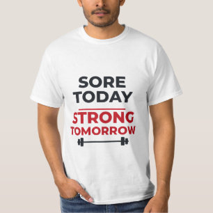 Pijn Vandaag Sterk Morgen Gym Motivatie Workout T-shirt